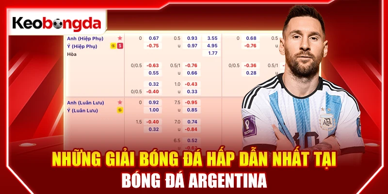 Những giải bóng đá hấp dẫn nhất tại bóng đá Argentina